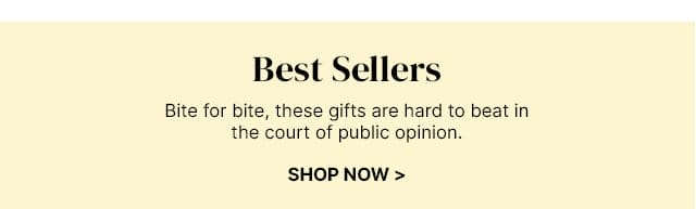 Best Sellers - Bite for bite, these gifts are hard to beat in the court of public opinion.