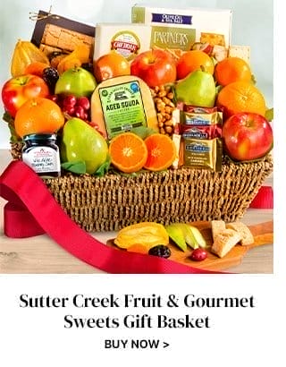 Sutter Creek Fruit & Gourmet Sweets Gift Basket