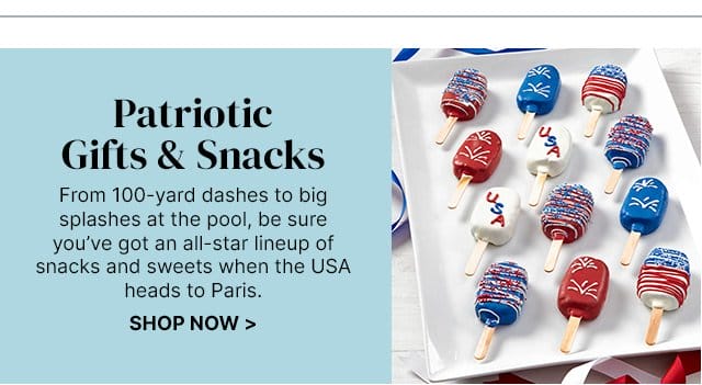 Patriotic Gifts & Snacks - From 100-yard dashes to big splashes at the pool, be sure you’ve got an all-star lineup of snacks and sweets when the USA heads to Paris.