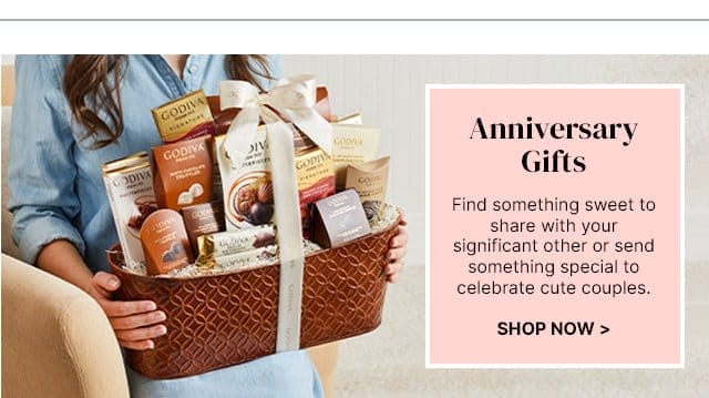 Anniversary Gifts - Find something sweet to share with your significant other or send something special to celebrate cute couples.