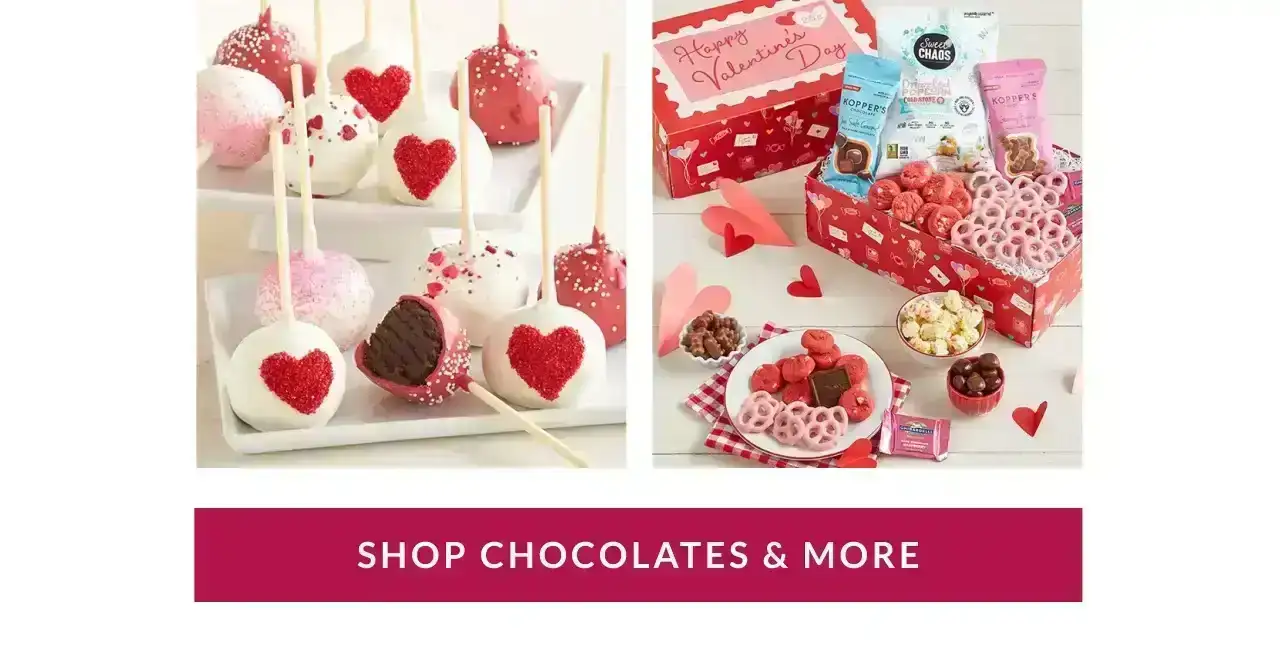 SHOP CHOCOLATES & MORE