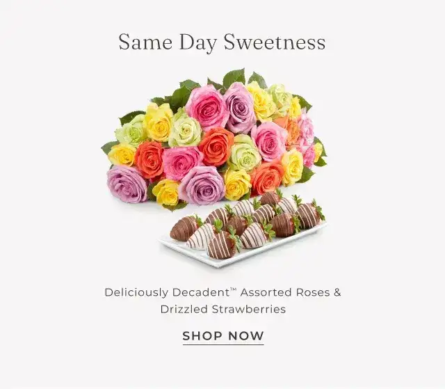 DELICIOUSLY DECADENT ASSORTED ROSES & DRIZZLED STRAWBERRIES