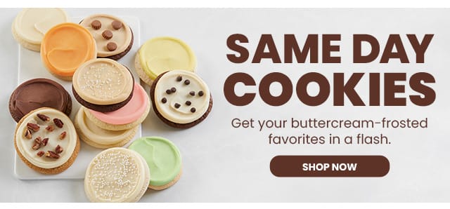 Same Day Cookies - Get your buttercream-frosted favorites in a flash.