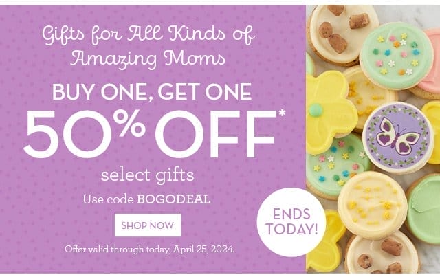 Gifts for All Kinds of Amazing Moms - Buy One, Get One 50% off select gifts - Ends Today!