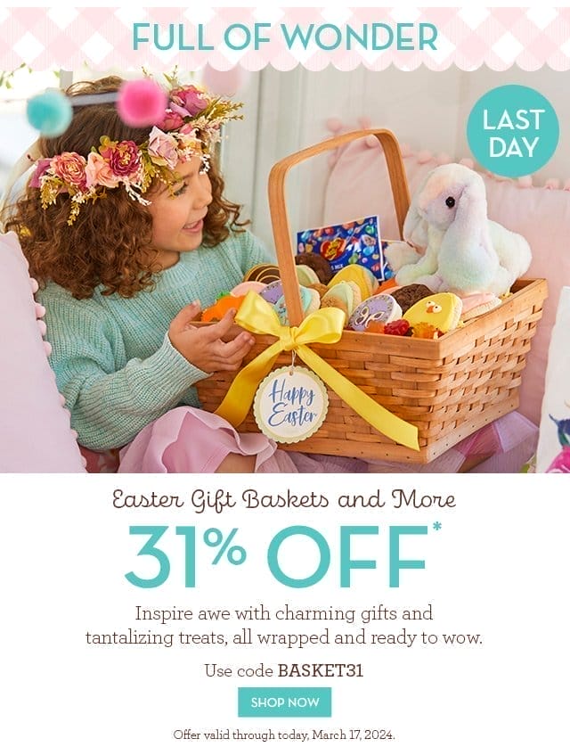 Full of Wonder - Easter Gift Baskets and More - 31% Off - Inspire awe with charming gifts and tantalizing treats, all wrapped and ready to wow.