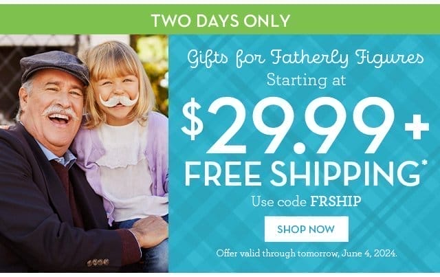 Gifts for Fatherly Figures - Starting at \\$29.99 + Free Shipping