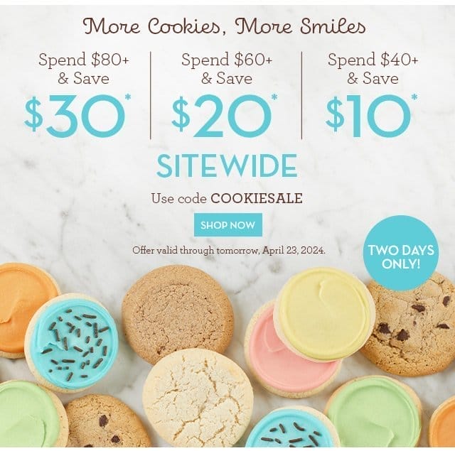 More Cookies, More Smiles - Save \\$30 Sitewide