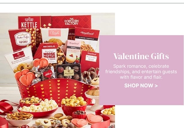 Valentine Gifts - Spark romance, celebrate friendships, and entertain guests with flavor and flair.