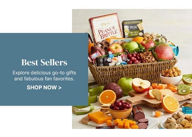 Best Sellers - Explore delicious go-to gifts and fabulous fan favorites.