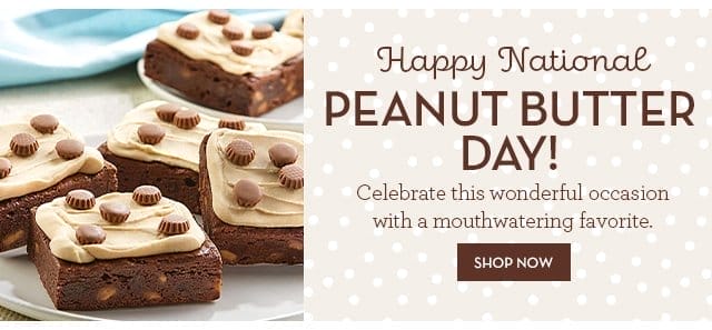 Happy National Peanut Butter Day! Celebrate this wonderful occasion with a mouthwatering favorite.