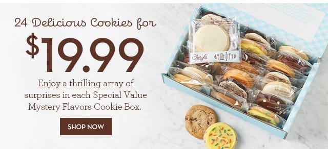 24 Delicious Cookies for \\$19.99 - Enjoy a thrilling array of surprises in each Special Value Mystery Flavors Cookie Box.