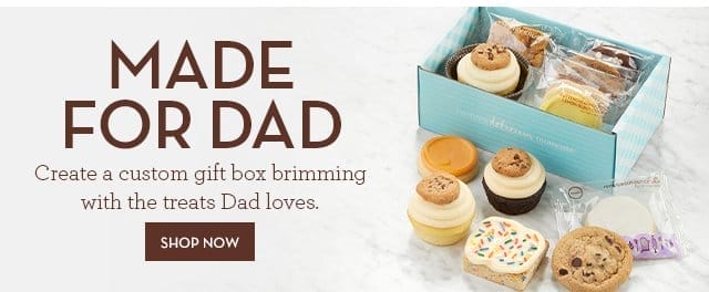 Made for Dad - Create a custom gift box brimming with the treats Dad loves.