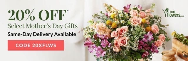 20% Off Select Mother’s Day Gifts – Same-Day Delivery Available.