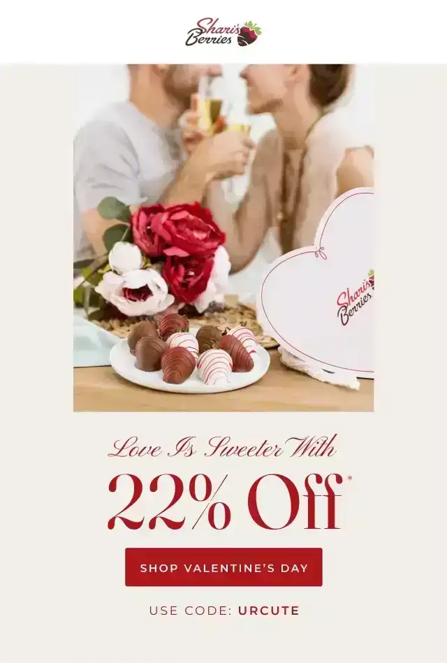 SHOP VALENTINE'S DAY 22% OFF