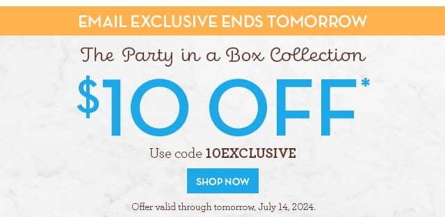 Email Exclusive Ends Tomorrow - The Party in a Box Collection - \\$10 Off