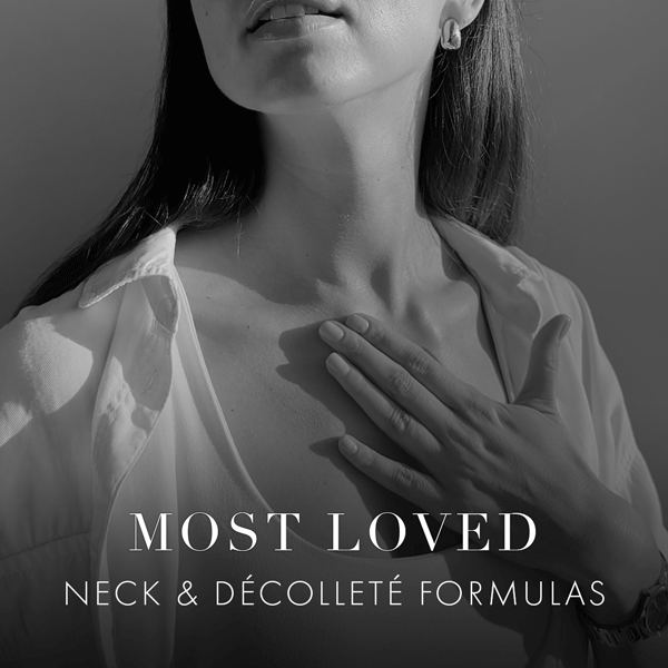 Most loved | Neck and Décolletage formulas