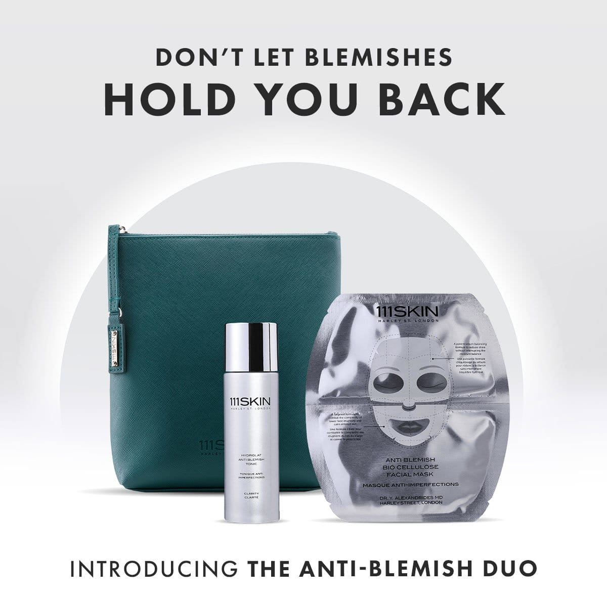 DON'T LET BLEMISHES HOLD YOU BACK INTRODUCING THE ANTI-BLEMISH DUO