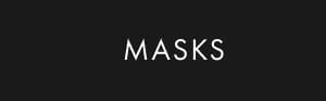 MASKS