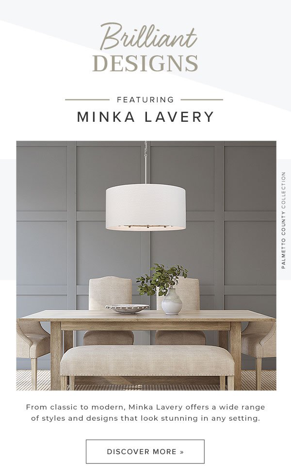 Discover Brilliant Designs by Minka Lavery