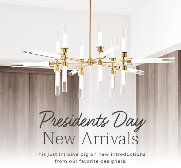 Shop & Save on Presidents Day New Arrivals