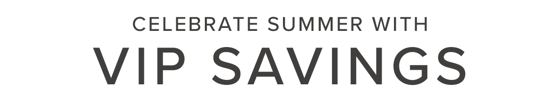 Save up to 25% with code SUMMER