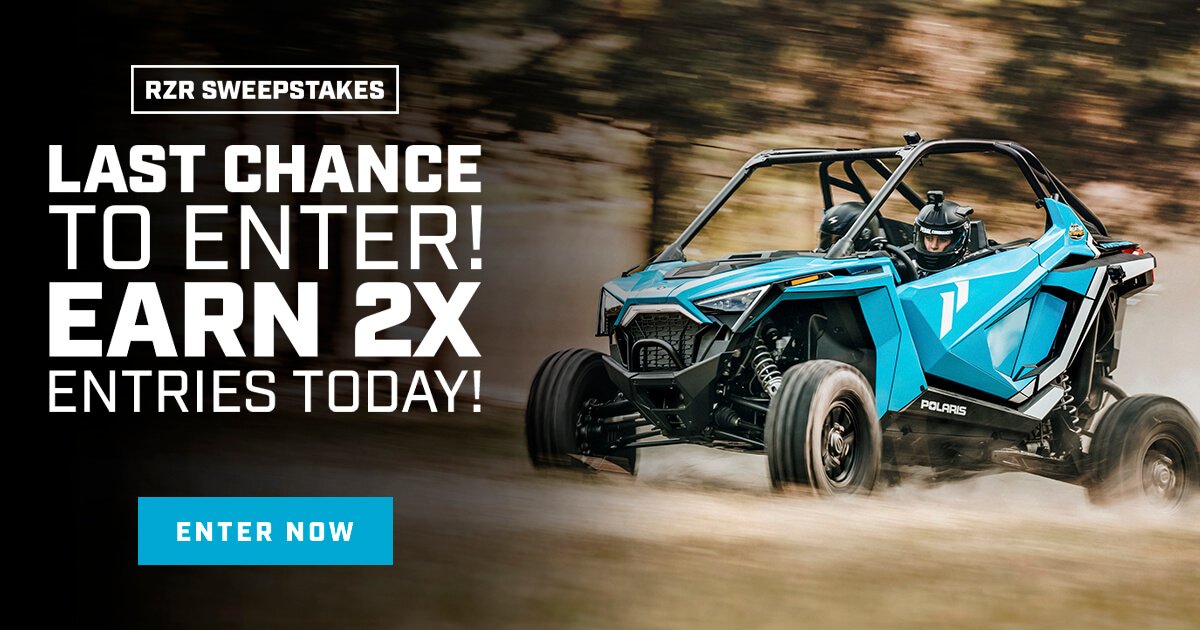 EARN DOUBLE ENTRIES - RZR Sweepstakes