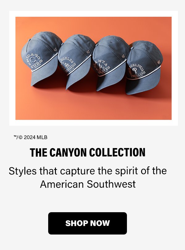 THE CANYON COLLECTION | Styles that capture the spirit of the American Southwest | SHOP NOW