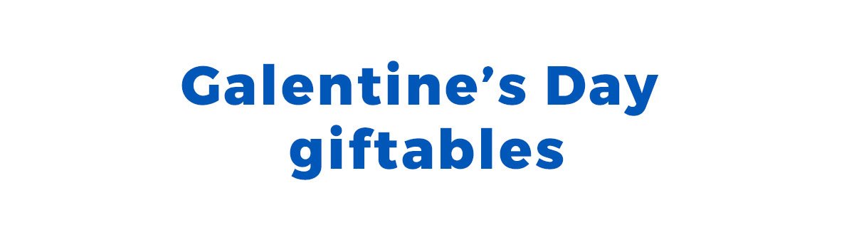 Galentine’s Day giftables