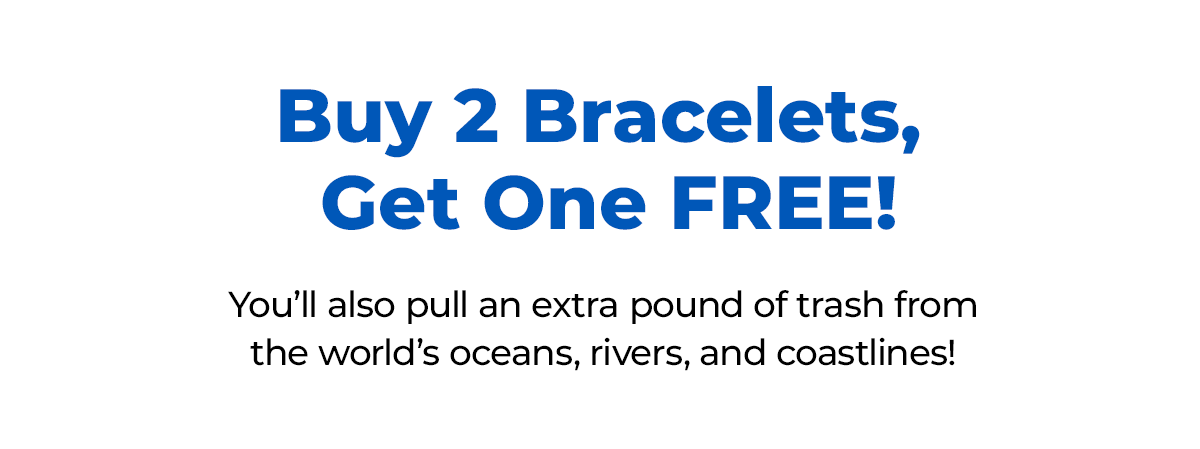 Buy 2 bracelets get one free