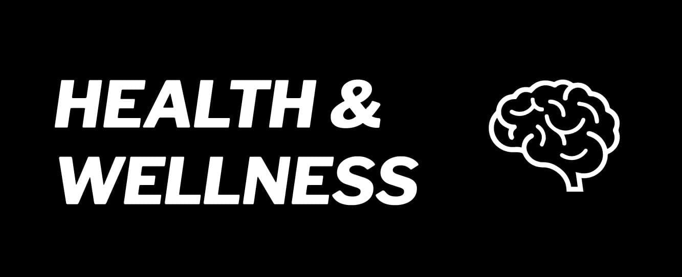 Health & Wellness