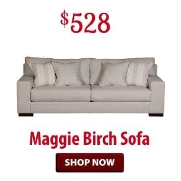 Maggie Birch sofa at \\$528