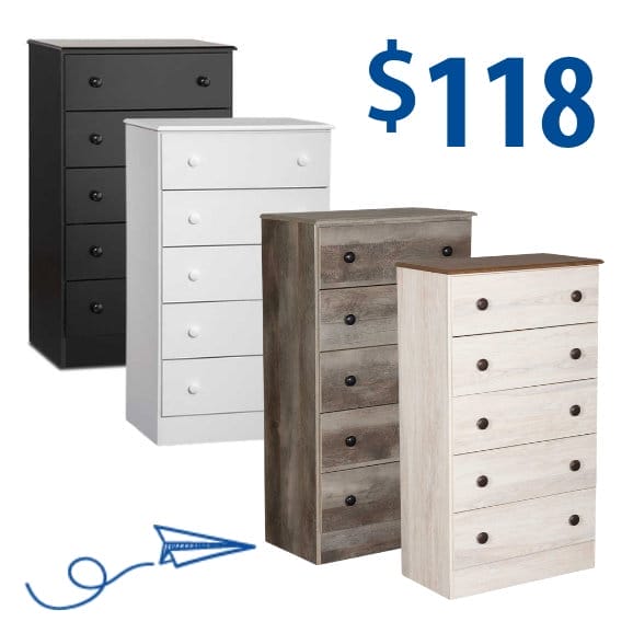 5 drawer chest in your choice of 4 colors at \\$118