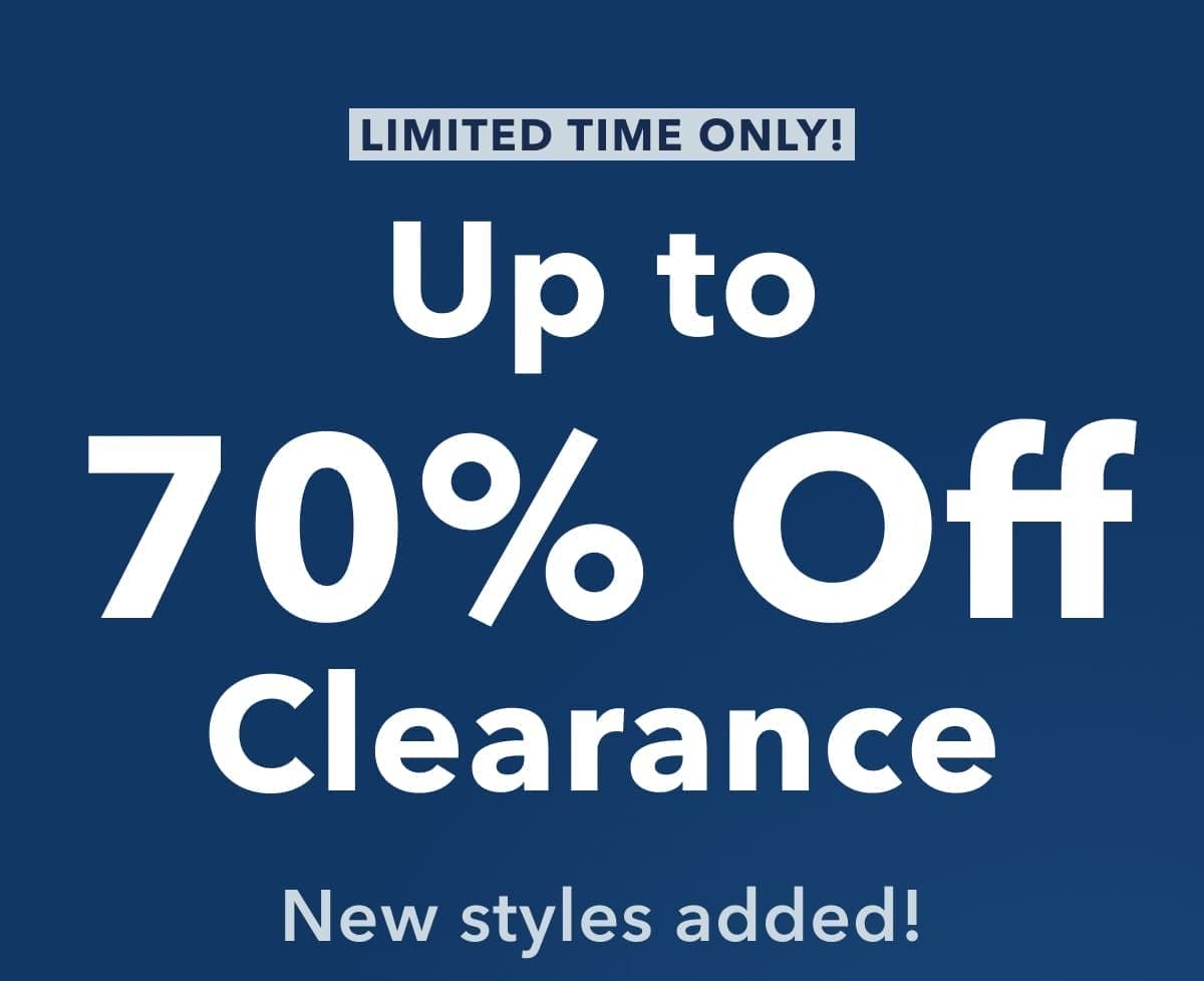 Limited Time Only! Up to 70% Off Clearance New Styles Added!