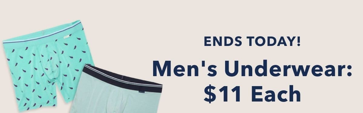 Ends Today! Men's Underwear: \\$11 Each