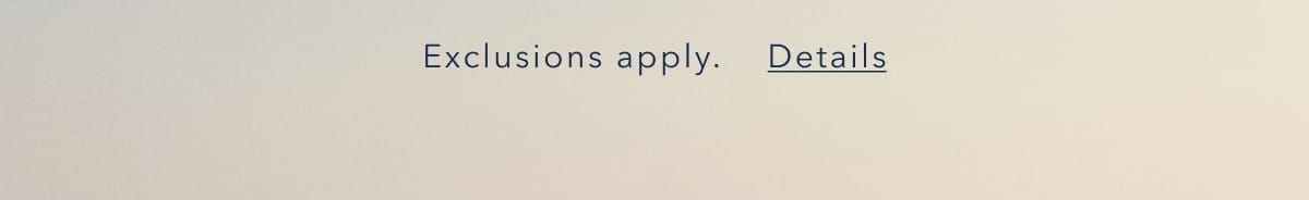 Exclusions apply. Details