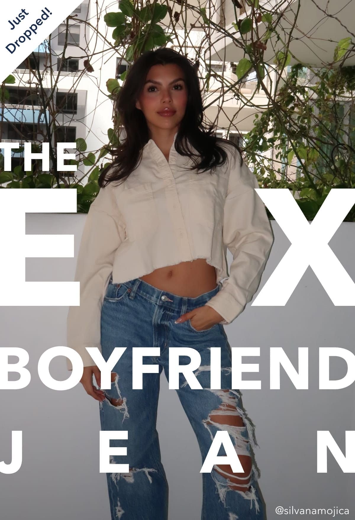 Just Dropped! The Ex-Boyfriend Jean | @silvanamojica