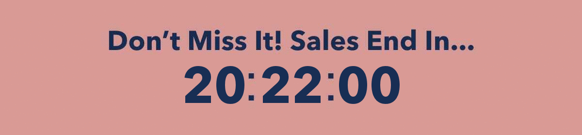 Don't Miss It! Sales End In...
