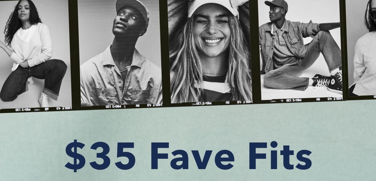 \\$35 Fave Fits