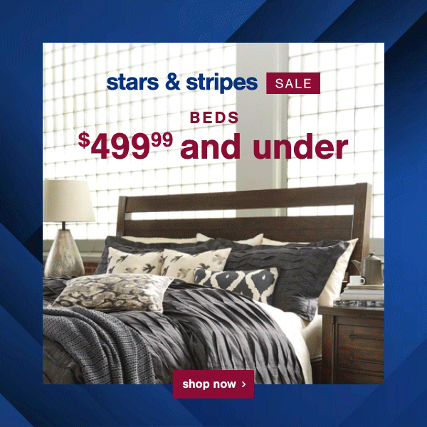 stars & stripes sale Beds \\$499.99 and under shop now