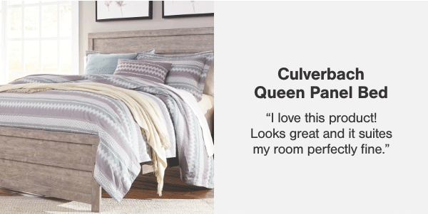 Culverbach Queen Panel Bed ''I love this product! Looks great and it suites my room perfectly fine.''