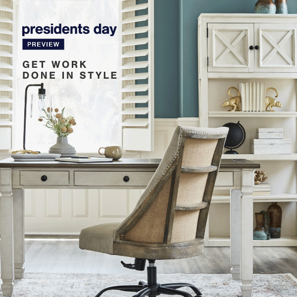 presidents day preview Get work done in style