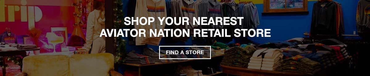Shop Your Nearest Aviator Nation Retail Store