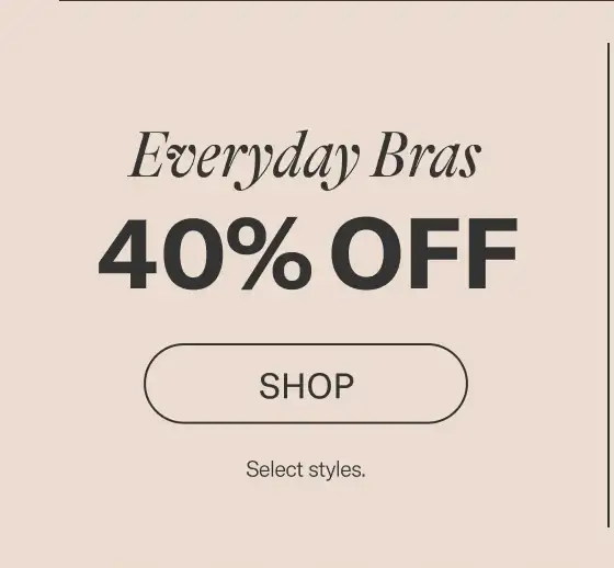 Everyday Bras 40% Off