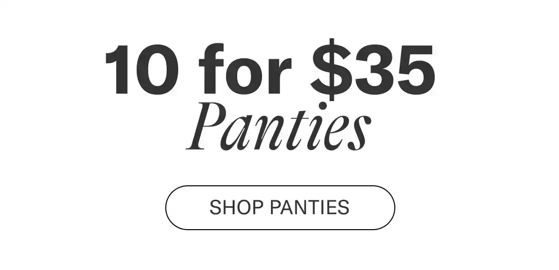 10 For \\$35 Panties