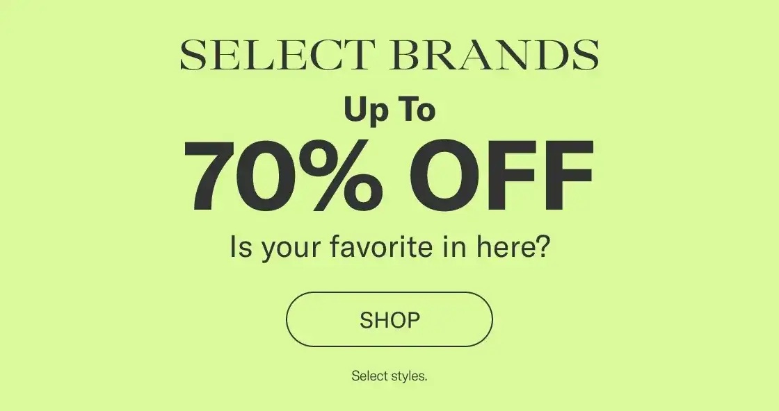 Select Brands Up To 70% Off