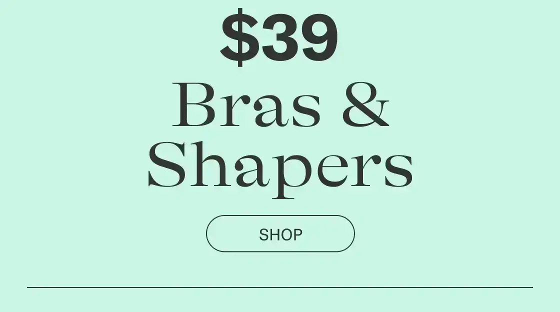 \\$39 bras & shapers