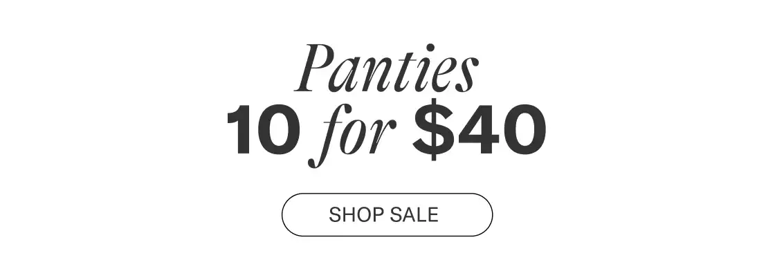 10 For \\$40 Panties