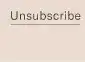 Unsubscribe