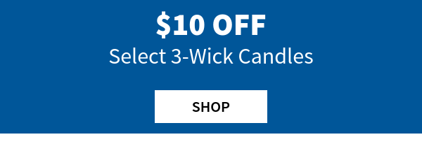 \\$10 off all 3 wick candles Shop