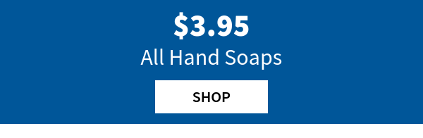 \\$3.95 All hand soaps shop